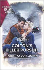 Colton's Killer Pursuit : The Coltons of Grave Gulch Series, Book 2 cover image