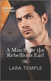 A match for the rebellious earl cover image