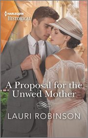 A proposal for the unwed mother : step into the roaring twenties cover image
