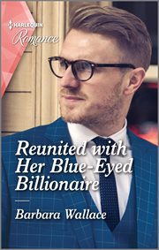 Reunited with her blue-eyed billionaire cover image