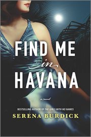 Find me in havana : A Novel cover image