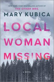Local woman missing : a novel cover image