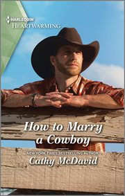 How to Marry a Cowboy : a Clean Romance cover image