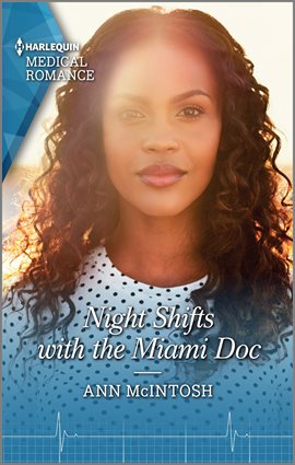 Cover image for Night Shifts with the Miami Doc