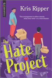 The hate project : an LGBTQ romcom cover image