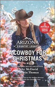 Arizona country legacy : a cowboy for Christmas cover image