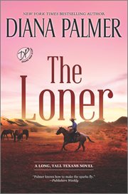 The Loner : A Novel. Long, Tall Texans cover image