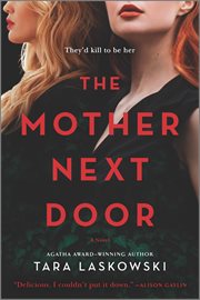 The mother next door : a novel cover image