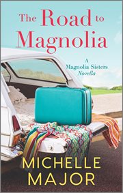 The road to Magnolia cover image