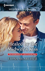 Healed by the midwife's kiss cover image