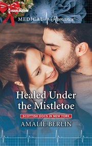 Healed under the mistletoe cover image
