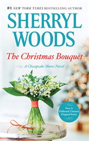 The christmas bouquet. A Small-Town Christmas Romance cover image
