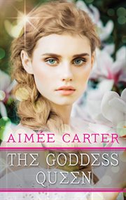 The goddess queen : Book #2.5A cover image