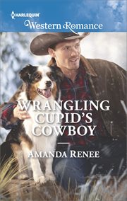 Wrangling Cupid's cowboy cover image