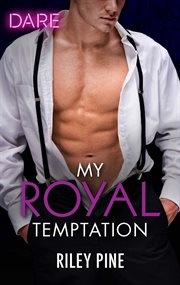 My Royal Temptation : Arrogant Heirs Series, Book 1 cover image