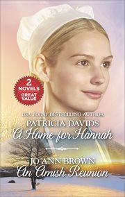 A home for Hannah and An Amish reunion cover image
