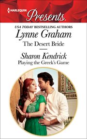The Desert Bride ; : Playing the Greek's Game cover image