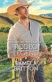 Home on the ranch: rodeo legend cover image