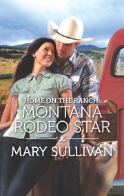 Home on the ranch: montana rodeo star cover image