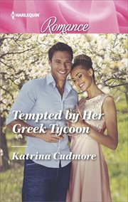 Tempted by her Greek tycoon cover image