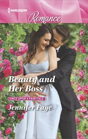 Beauty and Her Boss : Once Upon a Fairytale Series, Book 1 cover image