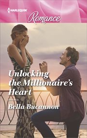 Unlocking the millionaire's heart cover image