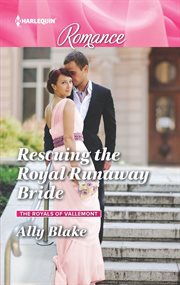 Rescuing the royal runaway bride cover image