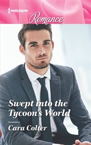Swept into the tycoon's world cover image