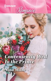 Conveniently wed to the prince cover image