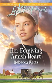 Her forgiving Amish heart cover image