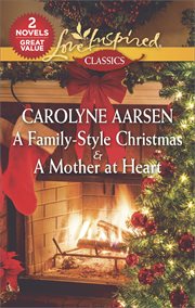 A family-style Christmas ; : &, A mother at heart cover image