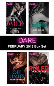 Harlequin dare : A Week to be Wild\Off Limits\Legal Seduction\Ruled. February 2018 box set cover image