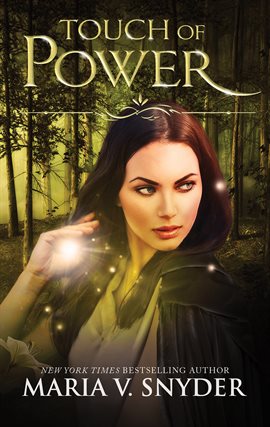 Touch of Power by Maria V. Snyder Touch of Power by Maria V. Snyder