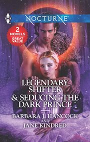 Legendary shifter ; : &, Seducing the dark prince cover image