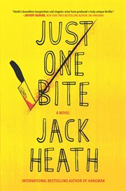 Just one bite. A Novel cover image