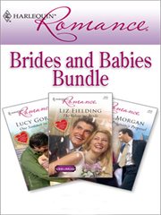 Harlequin romance bundle : brides and babies cover image
