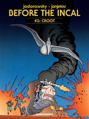 Before the incal vol.3: croot. Volume 0 cover image
