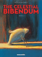 The celestial bibendum. Volume 2 cover image