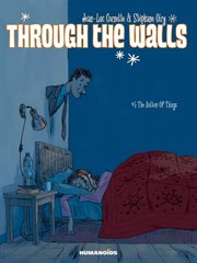 Through the Walls. Volume 1. The Bottom of Things cover image