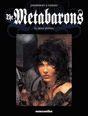 The Metabarons. Volume 6, Doña Vicenta cover image