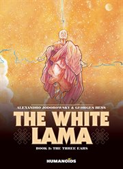 The white lama. Volume 3, The three ears cover image