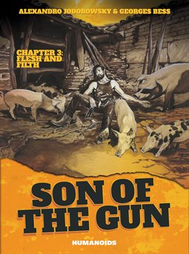 Cover image for Son of the Gun Vol. 3: Flesh and Filth