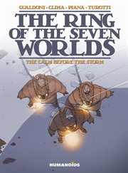 The ring of the seven worlds vol.1: the calm before the storm. Volume 0 cover image