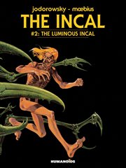 The incal vol.2: the luminous incal. Volume 0 cover image