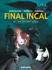 Final incal vol. 1: the four john difools. Volume 1 cover image