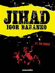 Jihad vol. 1 : the horde. Volume 1 cover image