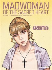 Madwoman of the Sacred Heart. Volume 1 cover image