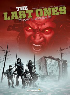 Cover image for The Last Ones Vol. 1: Exodus