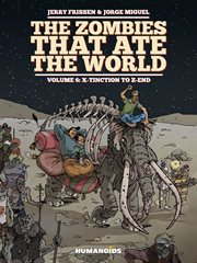 The zombies that ate the world. Volume 6 cover image