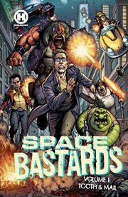 Space bastards: tooth & mail. Issue 1 cover image